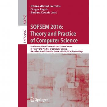 SOFSEM 2016: Theory and Practice of Computer Science