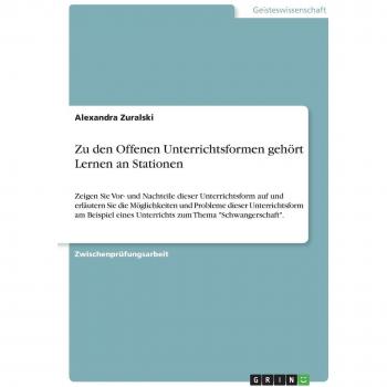 Zu den Offenen Unterrichtsformen gehört Lernen an Stationen: Zeigen Sie Vor