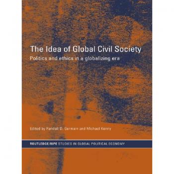 Vitalsource Technologies, Inc. Idea of Global Civil Society: Ethics and Politics in a Globalizing Era