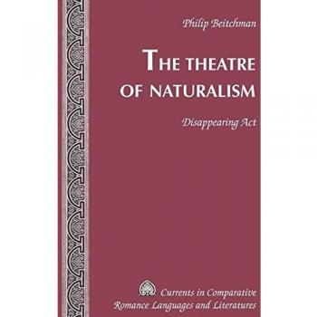 The Theatre of Naturalism: Disappearing Act