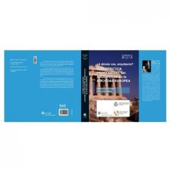 Guía práctica profesional del arquitecto en la sociedad europea
