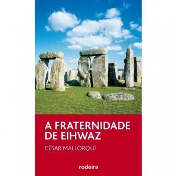 A fraternidade de Eihwaz