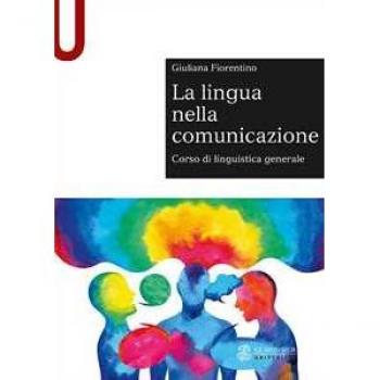 La lingua nella comunicazione. Corso di linguistica generale (Sintesi)