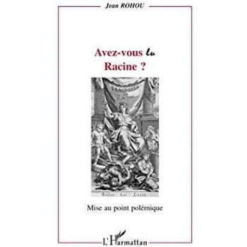 Avez-vous lu racine ?