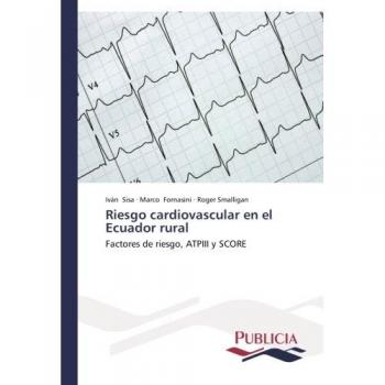 Sisa, Iván: Riesgo cardiovascular en el Ecuador rural