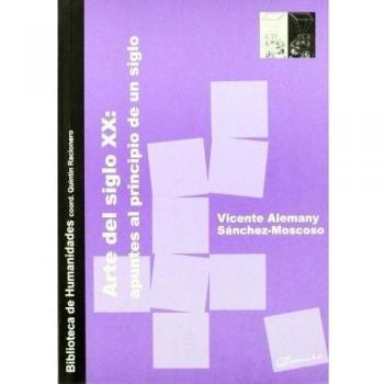 ARTE DEL SIGLO XX: Apuntes al principio de un siglo