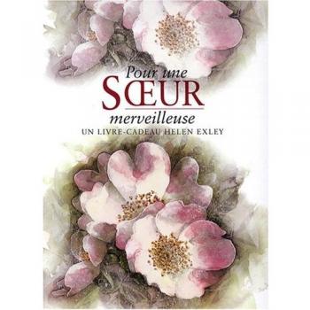 Pour une soeur merveilleuse Pam Brown, Helen Exley Exley
