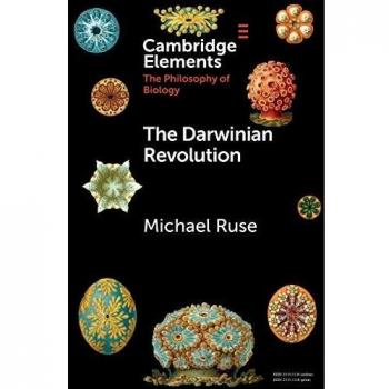 The Darwinian Revolution (Elements in the Philosophy of Biology)