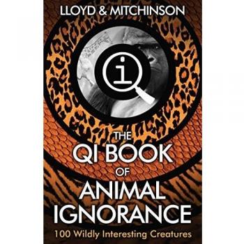 QI: The Book of Animal Ignorance