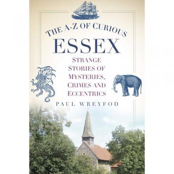 The A-Z of Curious Ess** By Paul Wreyford
