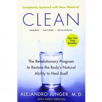 Clean: The Revolutionary Program to Restore the Body's Natural Ability to Heal