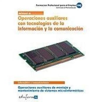 Operaciones auxiliares con tecnologías de la información y la comunicación. (Tapa blanda).