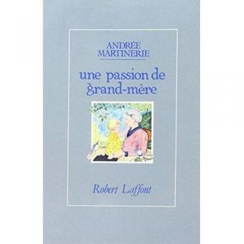 Une passion de grand-mère