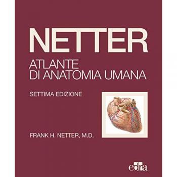 Netter. Atlante di anatomia umana