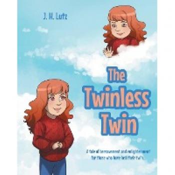 The Twinless Twin: A tale of bereavement and enlightenment for those who have lost their twin...