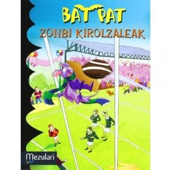 Bat pat. Zonbi kirolzaleak