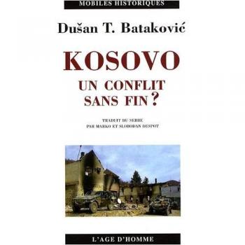 Kosovo: Un conflit sans fin ?