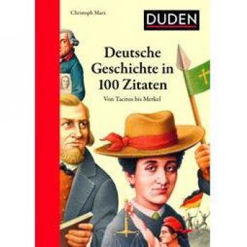 Deutsche Geschichte in 100 Zitaten
