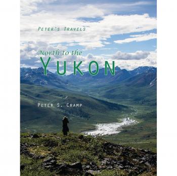 North to the Yukon (Peter's Travels, Band 1)