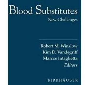 Blood Substitutes: New Challenges