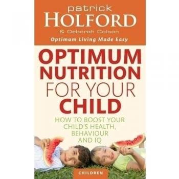 Optimum Nutrition For Your Child
