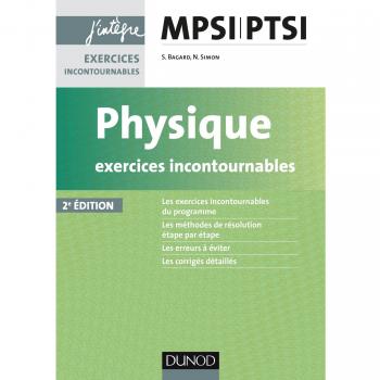 Physique : exercices incontournables MPSI-PTSI
