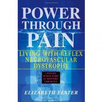 Power Through Pain: Living with Reflex Neurovascular Dystrophy