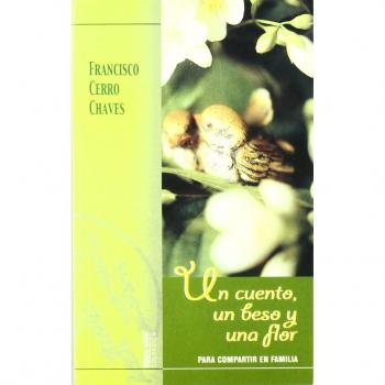 Un cuento, un beso y una flor