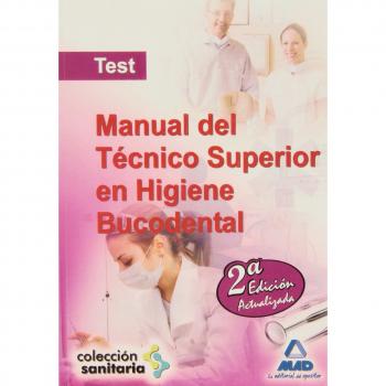 Manual del técnico superior en higiene bucodental. Test (Tapa blanda).