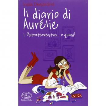 Extraterrestre... o quasi! Il diario di Aurélie