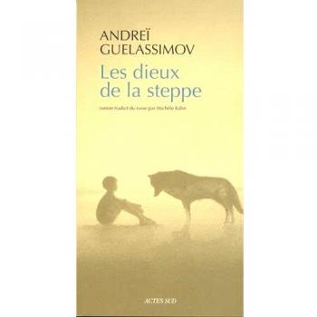 Les dieux de la steppe
