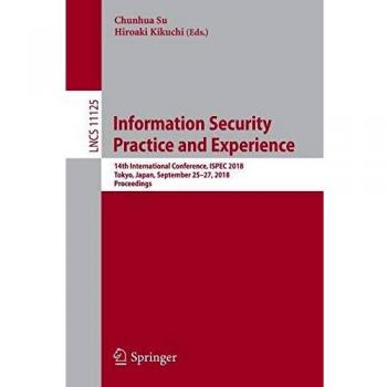 Information Security Practice and Experience: 14th International Conference, ISPEC 2018, Tokyo, Japan, September 25-27, 2018, Proceedings