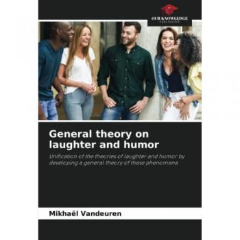 Vandeuren, Mikhaël: General theory on laughter and humor