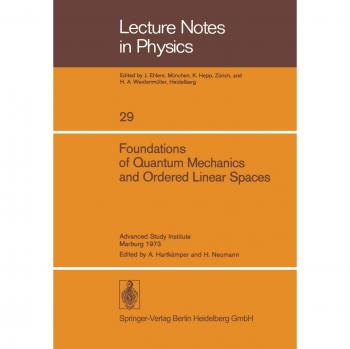 Foundations of Quantum Mechanics and Ordered Linear Spaces