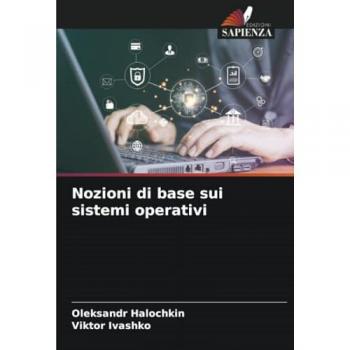 Halochkin, Oleksandr: Nozioni di base sui sistemi operativi