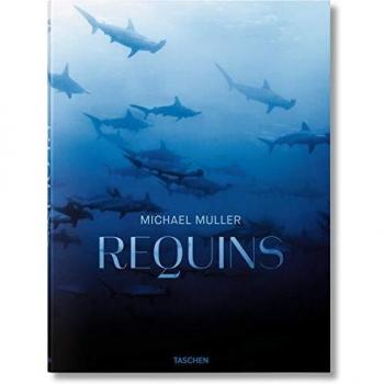 Cousteau, Philippe, Jr. Michael Muller. Requins. Rencontre Avec Le Prédateur Menacé Des Océans