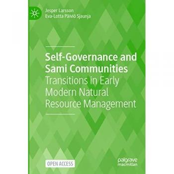 Self-Governance and Sami Communities: Early Modern Natural Resource Management