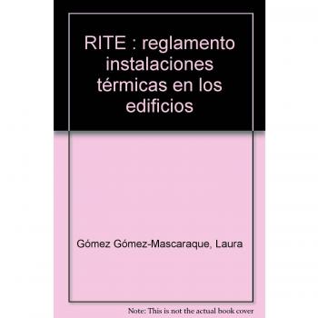RITE : REGLAMENTO INSTALACIONES TÉRMICAS EN LOS EDIFICIOS