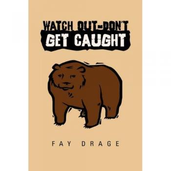 Watch Out-Don't Get Caught