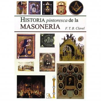 Historia pintoresca de la masoneria (Bolsillo) (Tapa blanda).