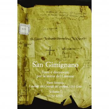 San Gimignano. Fonti e documenti per la storia del Comune. I registri di entrata e uscita (1228-1233) (Vol. 1)