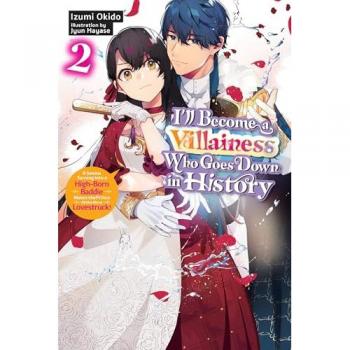 I’ll Become a Villainess Who Goes Down in History, Vol. 2 (novel)