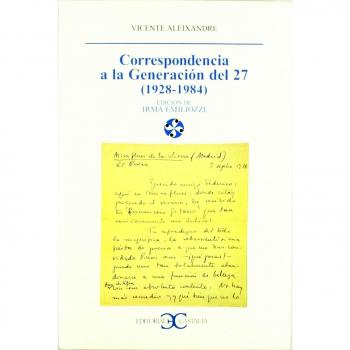 Correspondencia a la Generación del 27 (1928-1984) . (LITERATURA Y SOCIEDAD. L/S.)