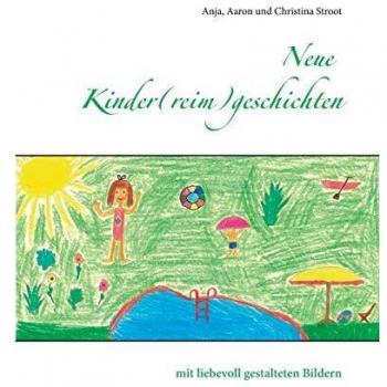 Neue Kinder(reim)geschichten: mit liebevoll gestalteten Bildern