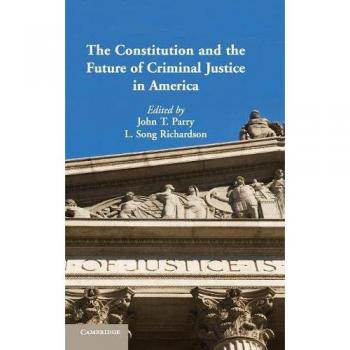 Ingles otros  constitution and future of criminal justice in america hb  cambridge