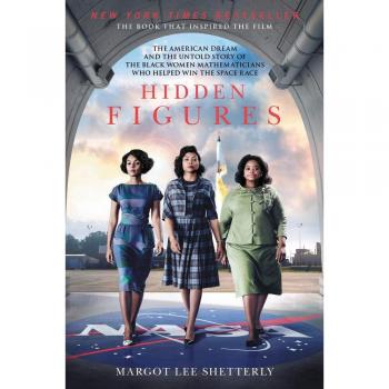 Hidden Figures: The Story of the African-Am