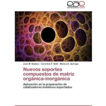 Nuevos soportes compuestos de matriz orgánica-inorgánica: Aplicación en la preparación de catalizadores metálicos soportados