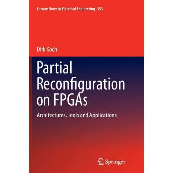 Partial Reconfiguration on FPGAs: Architectures, Tools and Applications