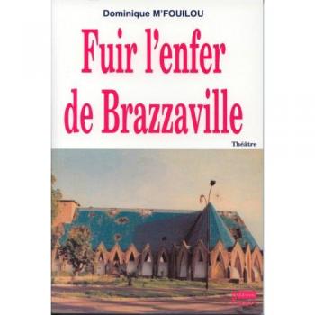 Fuir l'Enfer de Brazzaville