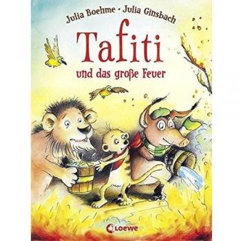 Tafiti und das große Feuer / Tafiti Bd.8